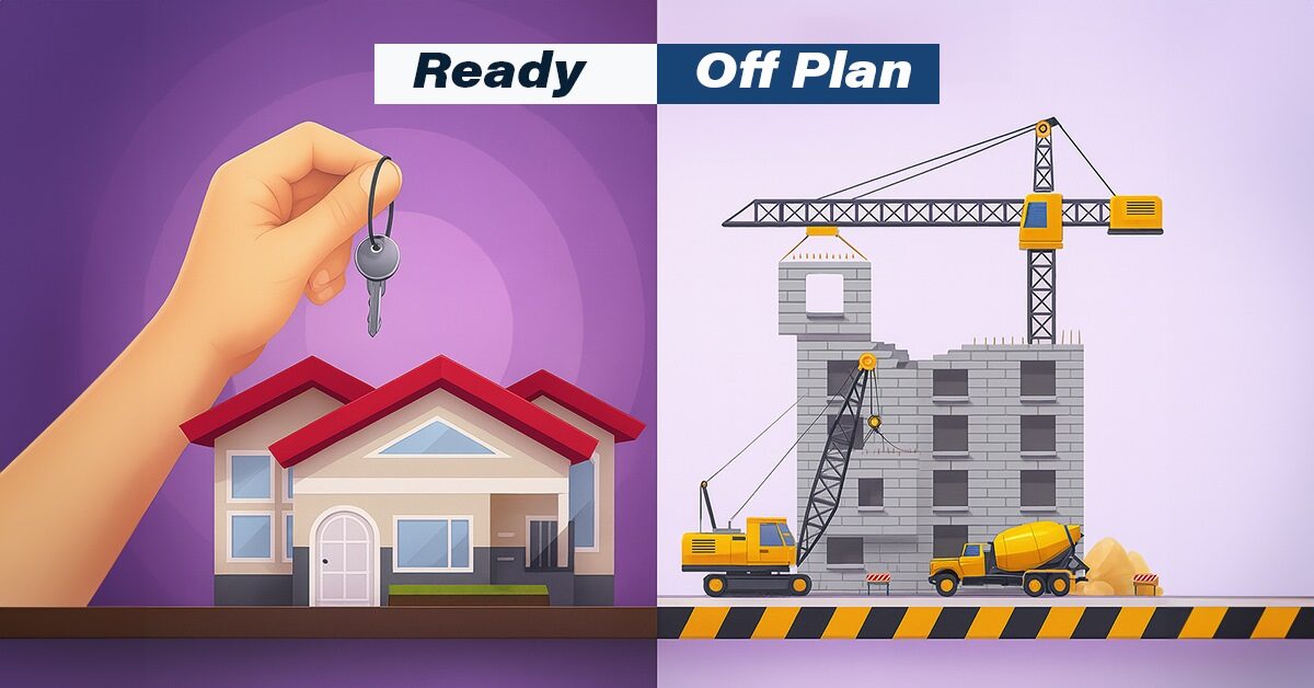 offplan vs ready properties